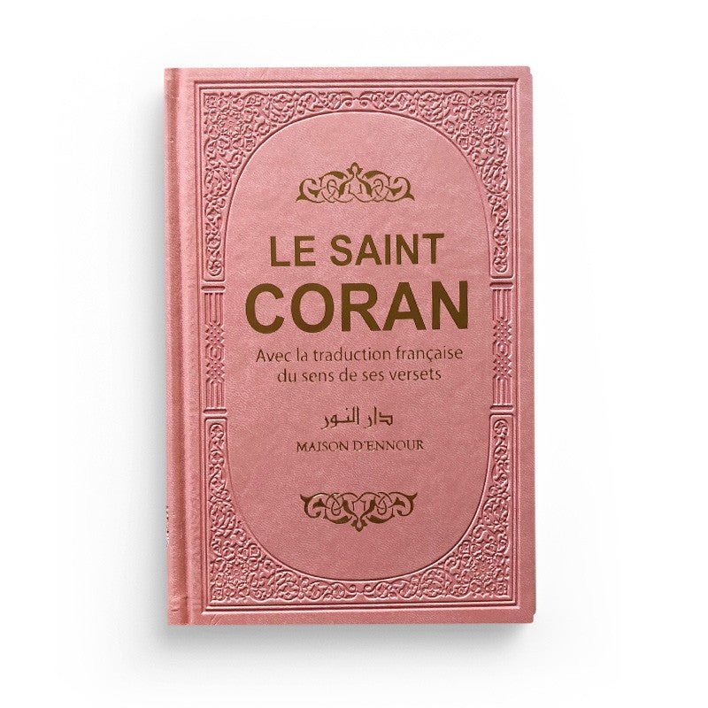 Le saint coran rose - clair avec la traduction française du sens de ses versets (AR - FR) - Coran par Maison d'Ennour disponible chez Al - imen