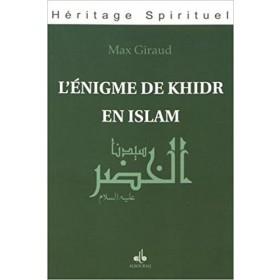 L'énigme de Khidr en Islam Al - imen