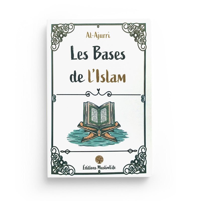 Les Bases de l’Islam - Al - Ajurri - Muslim Life - Livres par édition par MuslimLife disponible chez Al - imen