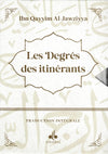 Les Degrés des itinérants (Madârij as - Sâlikîn) par Ibn Qayyim Al - Jawziyya Al - imen