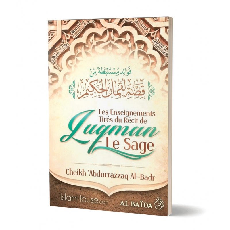 Les enseignements tirés du récit de Luqman Le Sage - Livres par édition par Al - Bayyinah disponible chez Al - imen