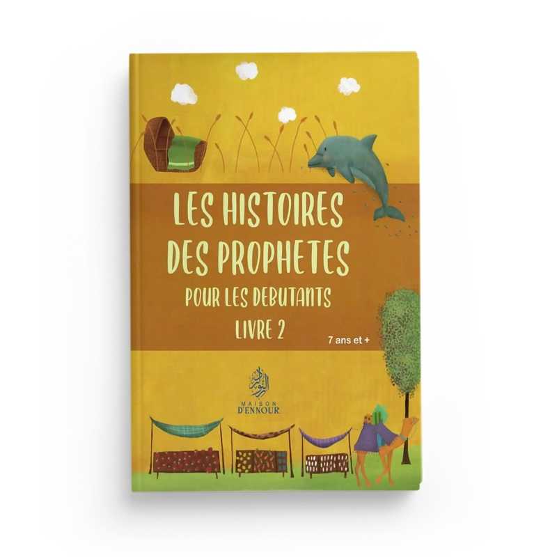 Les histoires des Prophètes – Livre 2 (Hatice Ugur) - Maison D'Ennour - Livres par édition par Maison d'Ennour disponible chez Al - imen