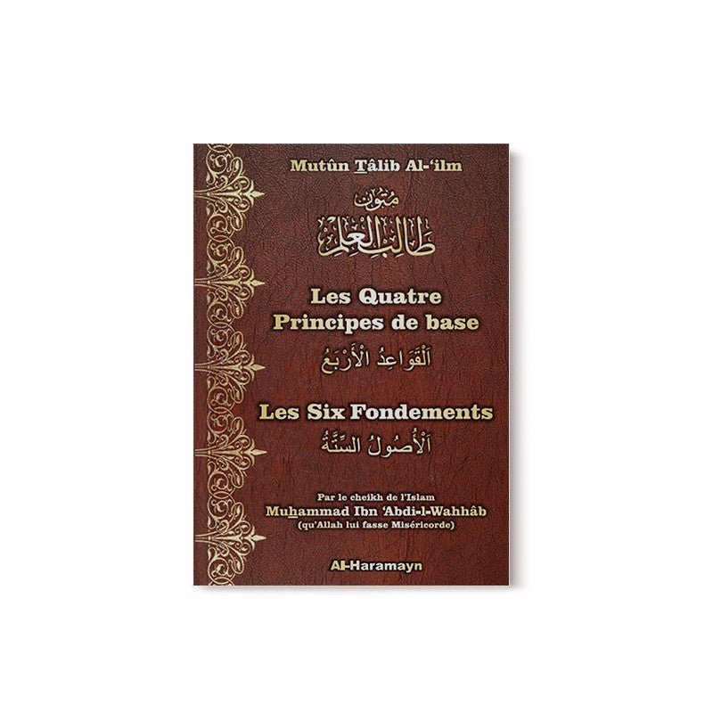 Les Quatre (4) Principes de base & Les Six (6) Fondements (Bilingue) Al - imen