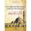 Les règles de bienséance relatives à la mosquée - Livres par édition par Maison d'Ennour disponible chez Al - imen