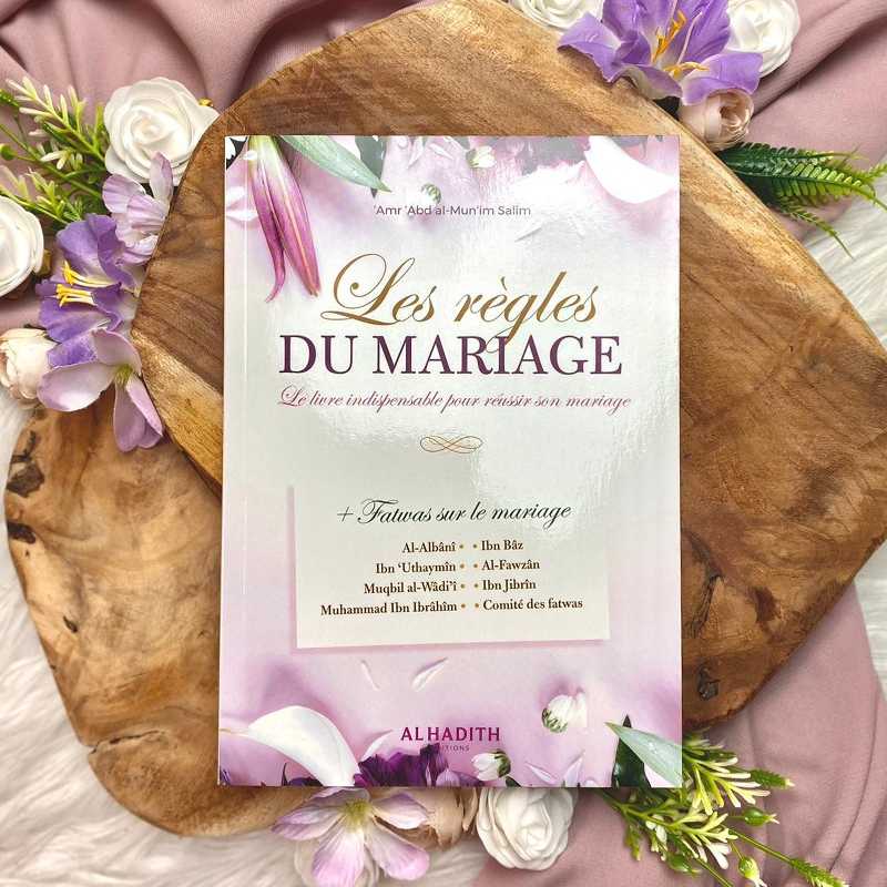 Les règles du mariage - Le livre indispensable pour réussir son mariage - Nouvelle édition - Amr 'Abd al - Mun'im Salîm disponible chez Al - imen