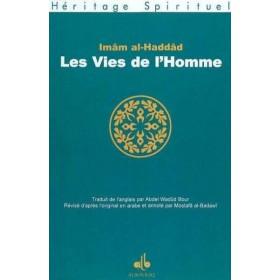 Les vies de l'Homme de l'Imam al - Haddâd Al - imen