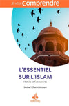 L'essentiel sur l'islam - Histoire et Fondements de Jamel Khermimoun disponible chez Al - imen