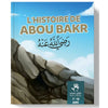 L'Histoire d'Abou Bakr 7 à 12 ans - Livres par édition par MuslimKid disponible chez Al - imen