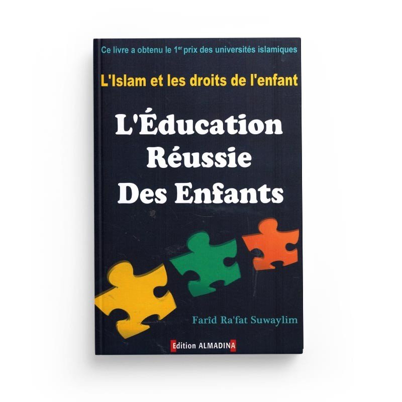 L'Islam et les droits de l'enfant, l'éducation réussie des enfants - Livres par édition par Al - Madina disponible chez Al - imen