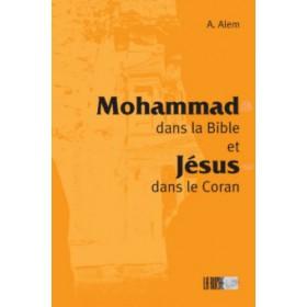 Mohammad dans la Bible et Jésus dans le Coran disponible chez Al - imen