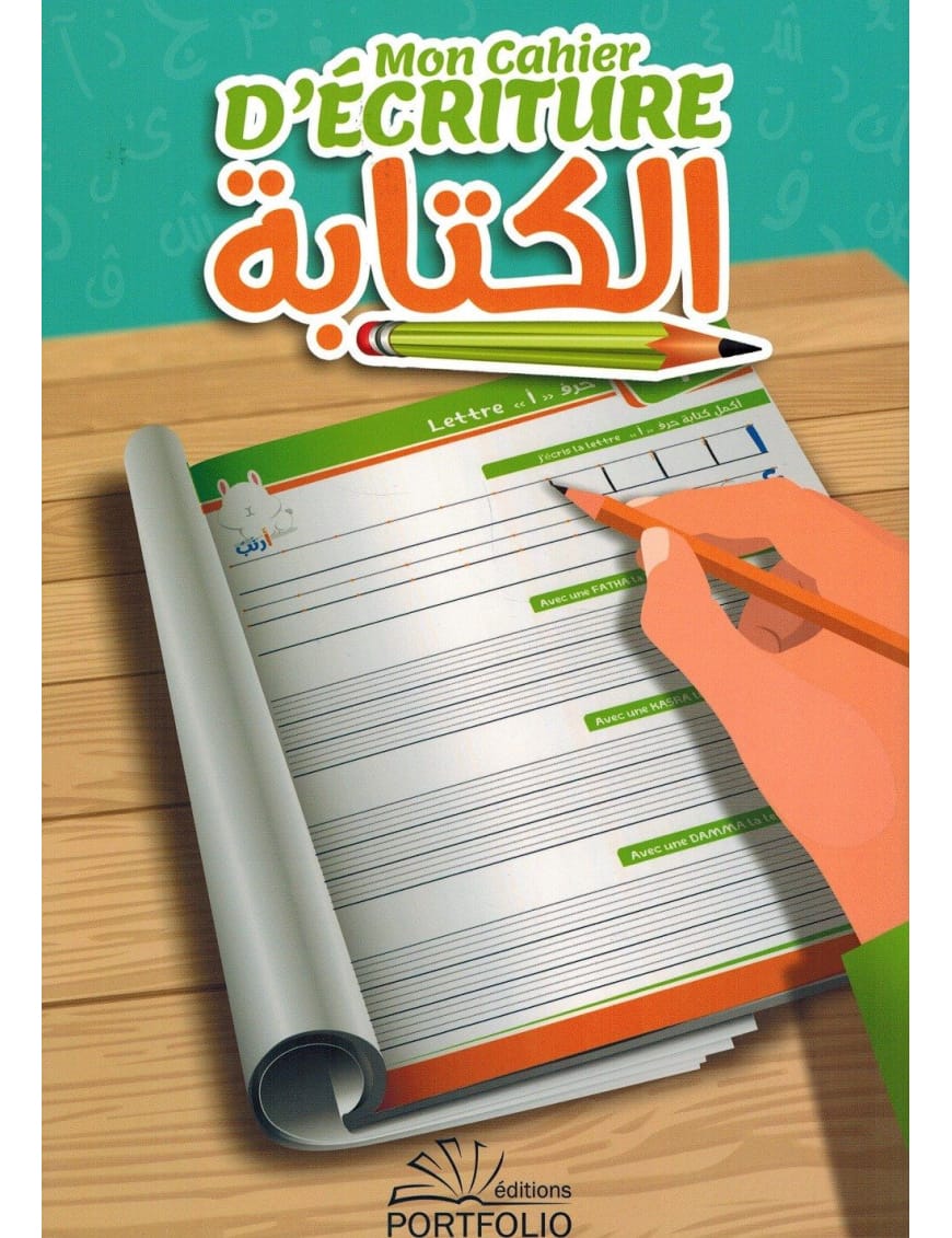 Mon cahier d'écriture - J'apprend les lettres arabes (Souple) - Portfolio Portfolio Livres > Islam > Enfants 1000007048639 Librairie Musulmane Al-imen