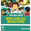 Mon livre des Invocations - Version Garçon - Livres par édition par MuslimKid disponible chez Al - imen