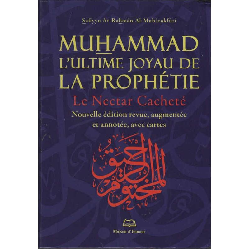 Muhammad L'ultime Joyau De La Prophétie ( Le Nectar Cacheté) Nouvelle édition - Format Poche disponible chez Al - imen