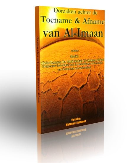 Oorzaken achter de Toename & Afname van Al - Imaan Al - imen