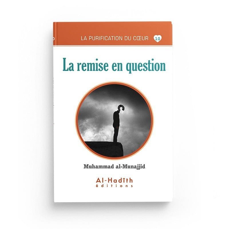 Pack : La purification du cœur (10 livres) - éditions Al-Hadîth Al-Hadîth Livre > Islam > Foi et Spiritualité 9782492026027 Librairie Musulmane Al-imen