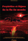 Propheties et Signes de la Fin du Monde disponible chez Al - imen