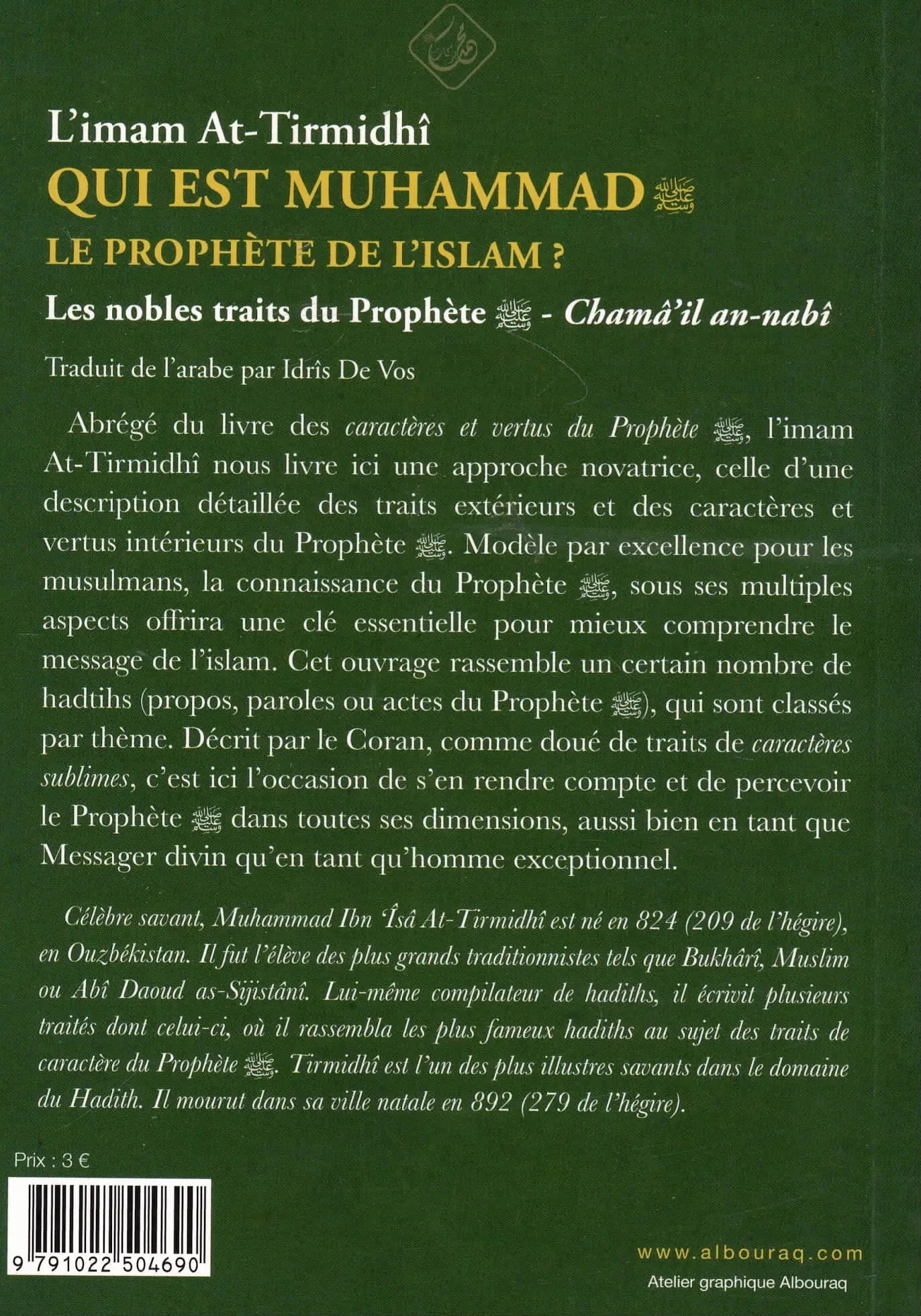 Qui est Muhammad, le prophète de l’islam? par Abû 'Isa At - Tirmidhî disponible chez Al - imen