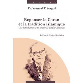 Repenser le Coran et la tradition islamique : une introduction à la pensée de Fazlur Rahman - Livres par édition par Al Bouraq disponible chez Al - imen