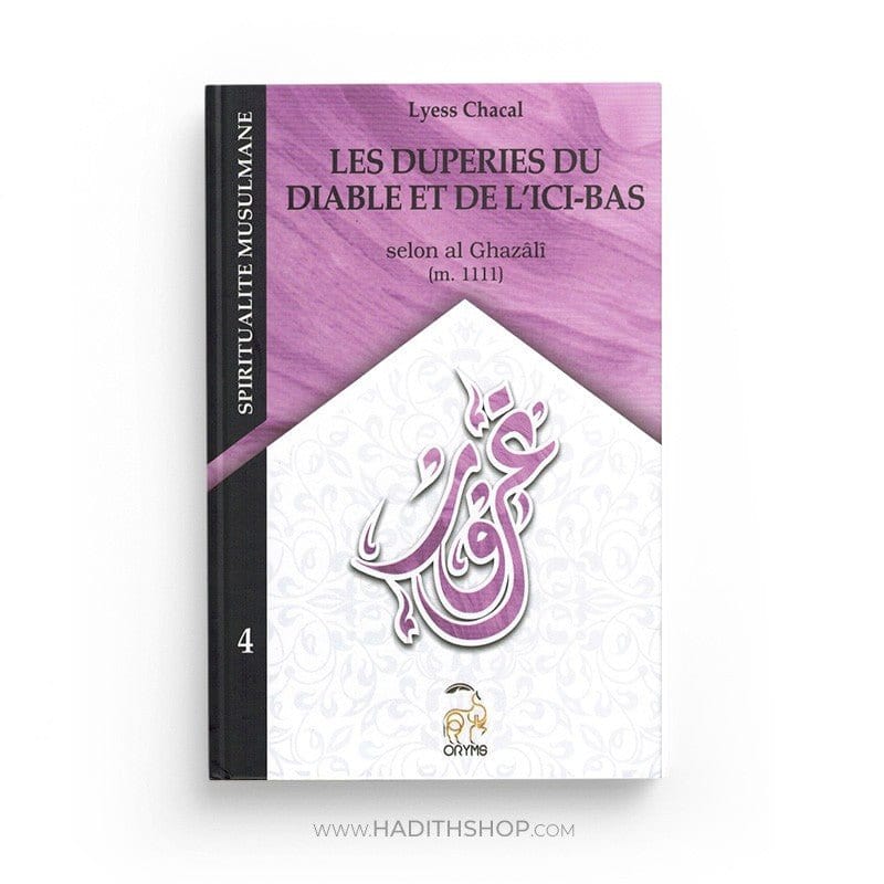 Se Laisser Duper Par L'ici-Bas Et Par Le Diable Oryms Livre > Islam 9782492183034 Librairie Musulmane Al-imen