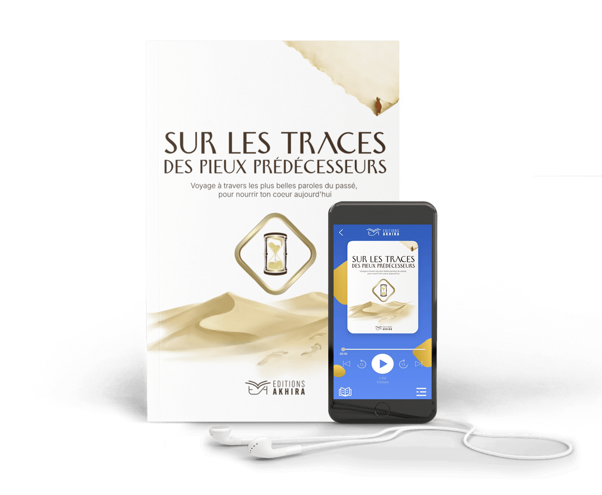 Sur les traces des pieux prédécesseurs (Rigide) - Cheikh Mouhammad Ghayth - Akhira Akhira Livres > Islam 9782960283563 Librairie Musulmane Al-imen