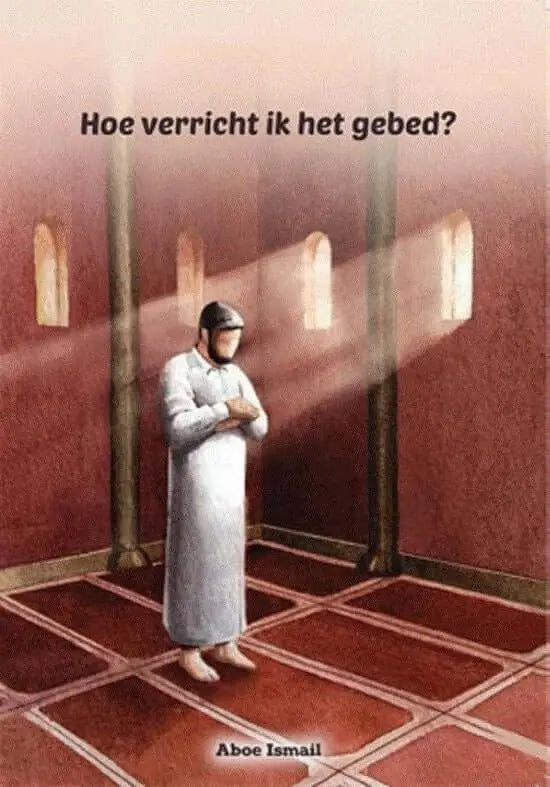 Hoe verricht ik het gebed