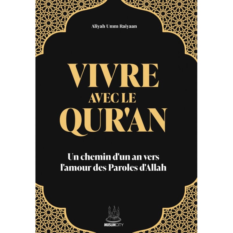 Vivre avec le Qur'an - Aliyah Umm Raiyaan MuslimCity Livre / Spiritualité 9781068180279 Librairie Musulmane Al-imen