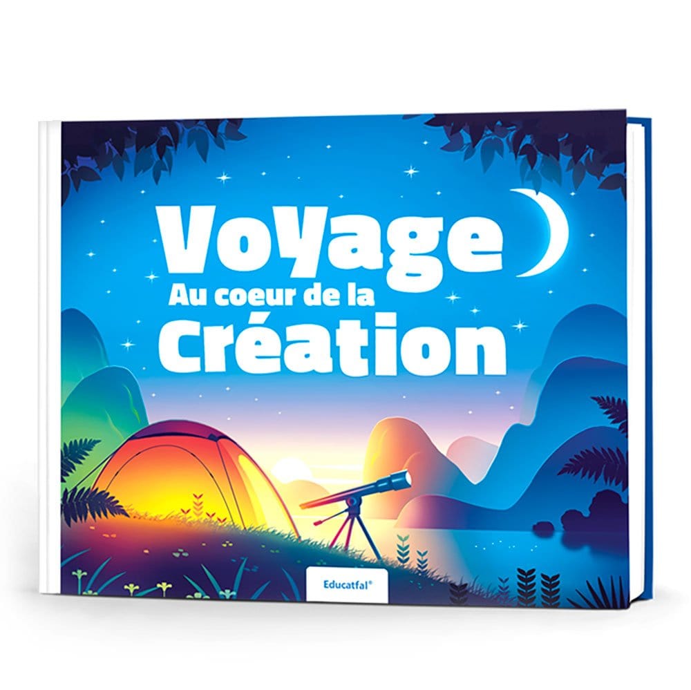 Voyage au coeur de la création Educatfal Livre Islam Enfant 9782956359258 Librairie Musulmane Al-imen
