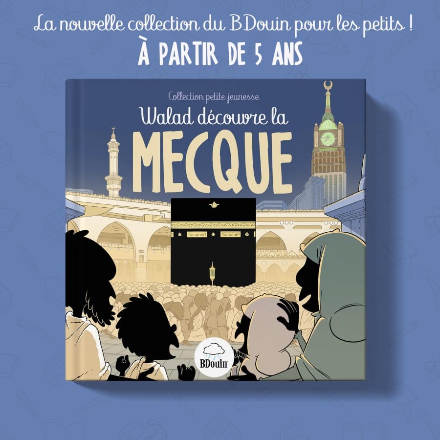 Walad découvre la Mecque - BDouin BDouin Livres > Islam 9789998776098 Librairie Musulmane Al-imen