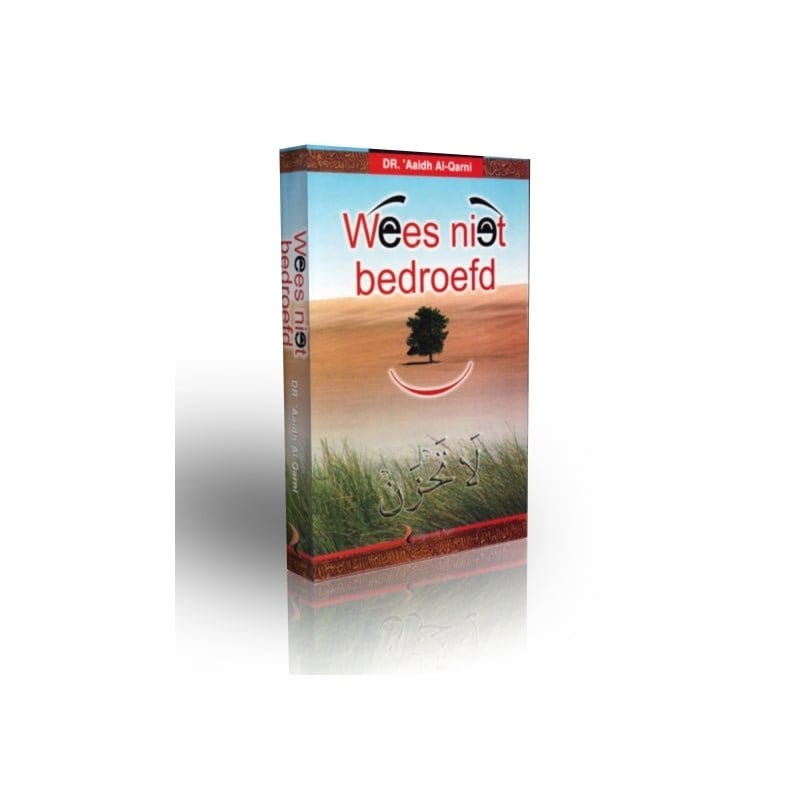 Wees niet bedroefd Nederlands Boeken > Islam 43873837 Librairie Musulmane Al-imen