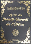 la-vie-des-grands-savants-de-lislam