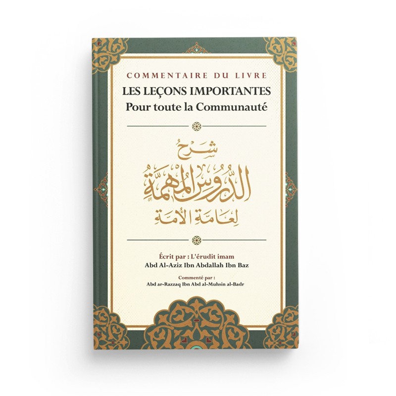 commentaire-du-livre-les-lecons-importantes-pour-toute-la-communaute-dibn-baz-commente-par-abd-ar-razzaq-al-badr-ibn-badis