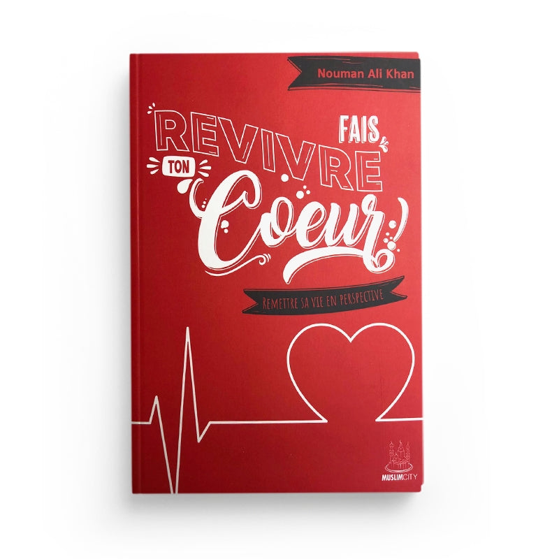 fais-revivre-ton-coeur-nouman-ali-khan