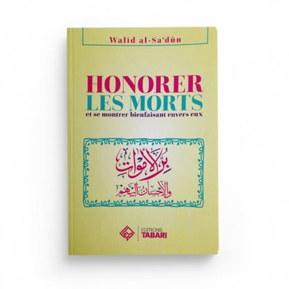 Honorer les morts - Walid al-Sa'dun - Editions Tabari