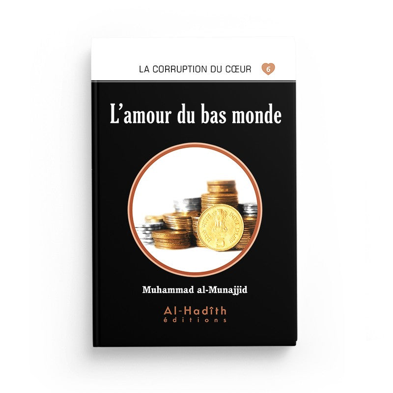 lamour-du-bas-monde-muhammad-al-munajjid-editions-al-hadith