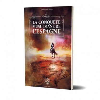 la-conquete-musulmane-de-lespagne-agha-ibrahim-akram-editions-ribat