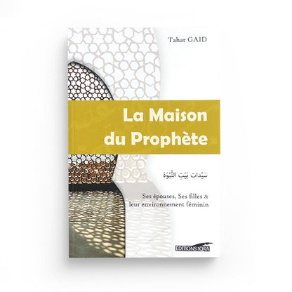 la-maison-du-prophete-ses-epouses-ses-filles-et-leur-enviironnement-feminin