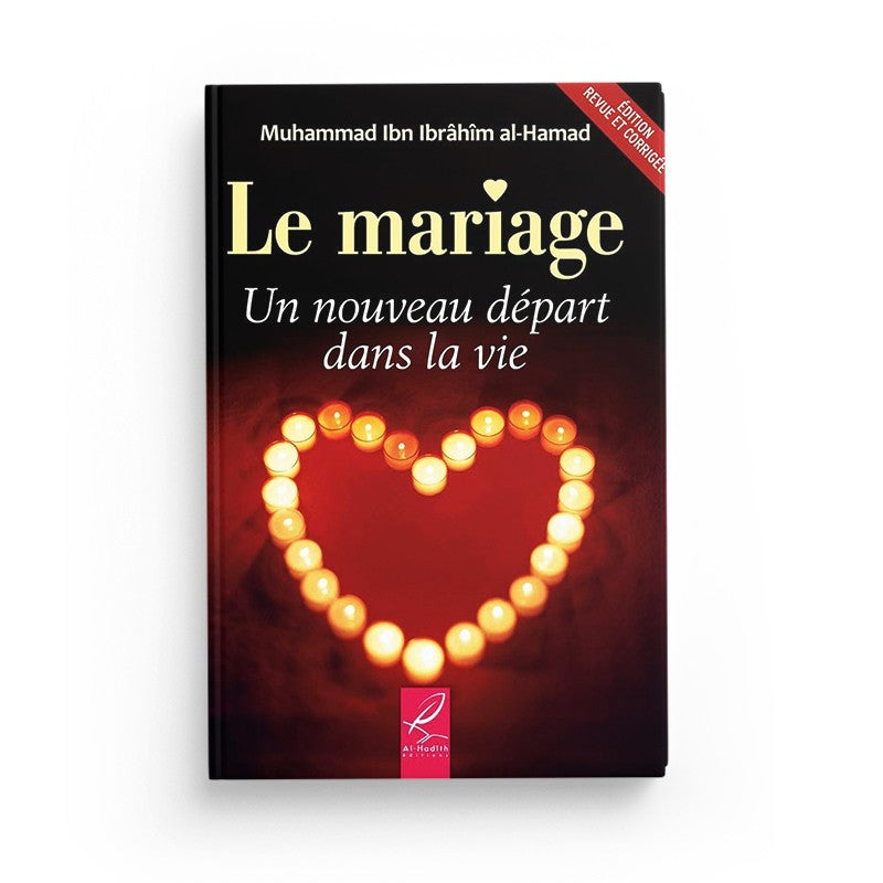 le-mariage-un-nouveau-depart-dans-la-vie-muhammad-ibn-ibrahim-al-hamad-editions-al-hadith