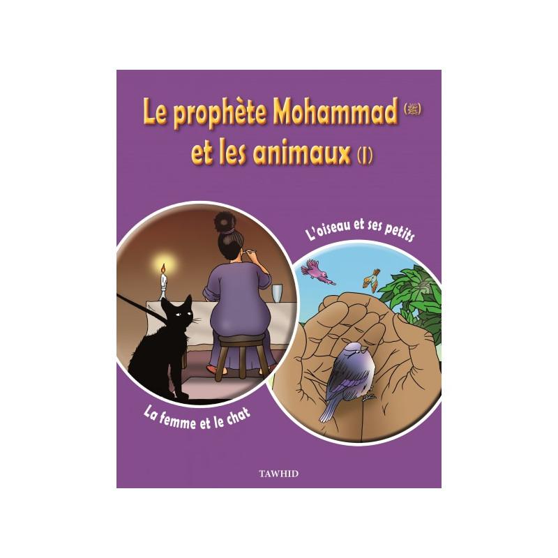 le-prophete-mohammad-sws-et-les-animaux-1-la-femme-et-le-chat-loiseau-et-ses-petits-edition-tawhid