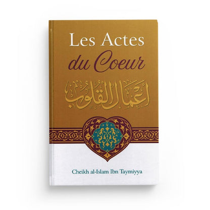 les-actes-du-coeur-shaykh-al-islam-ibn-taymiyya