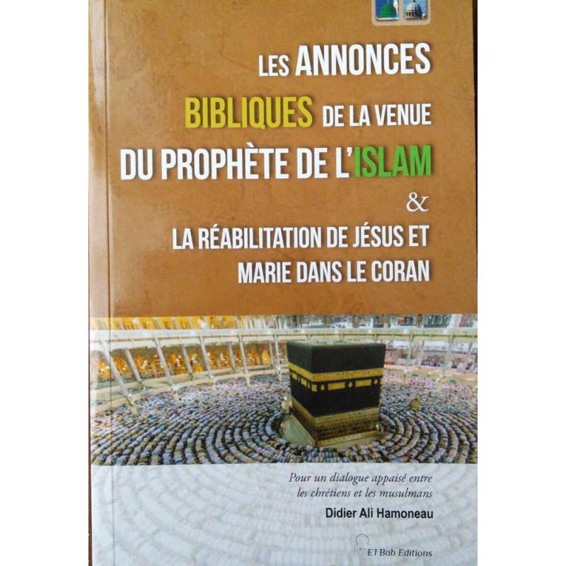 les-annonces-bibliques-de-la-venue-du-prophete-de-lislam-la-reabilitation-de-jesus-et-marie-dans-le-coran