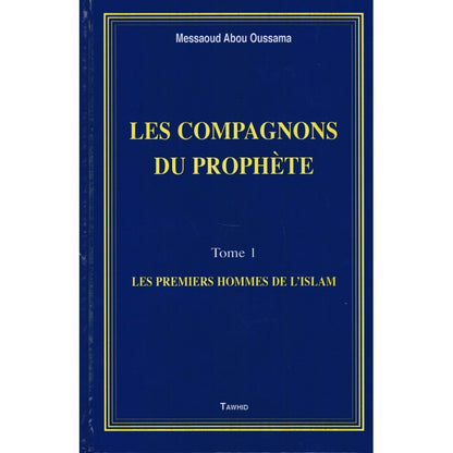 les-compagnons-du-prophete-messaoud-abou-oussama