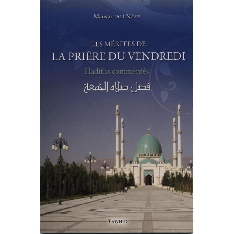 les-merites-de-la-priere-du-vendredi-hadiths-commentes